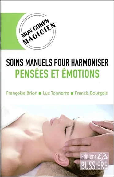 Soins manuels pour harmoniser pensées et émotions