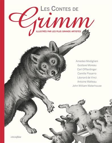 Les contes de Grimm illustrés par les plus grands artistes
