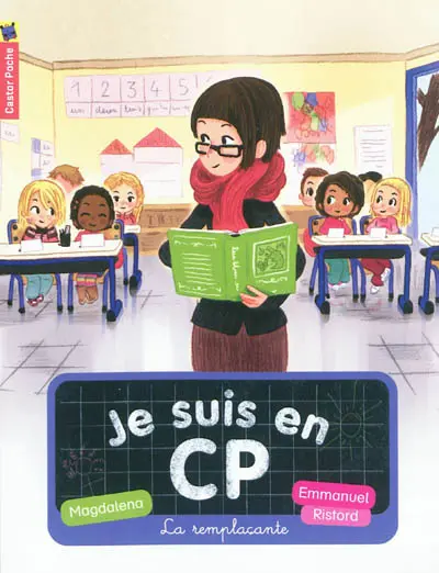 Je suis en CP. Vol. 4. La remplaçante