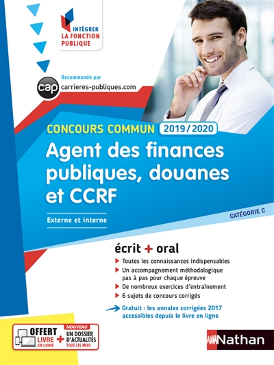 Agent des finances publiques, douanes et CCRF : concours commun 2019-2020, externe et interne, catégorie C : écrit + oral