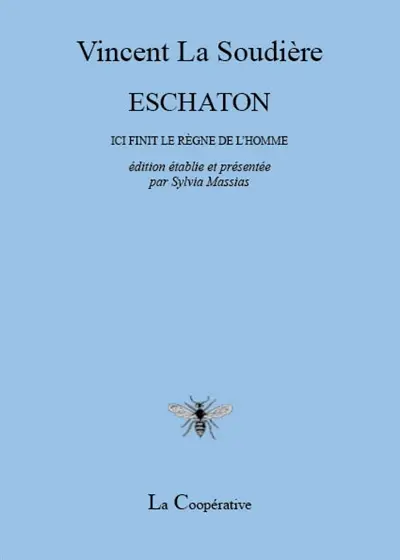 Eschaton : ici finit le règne de l'homme