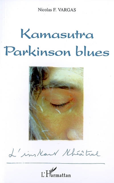 Kamasutra Parkinson blues