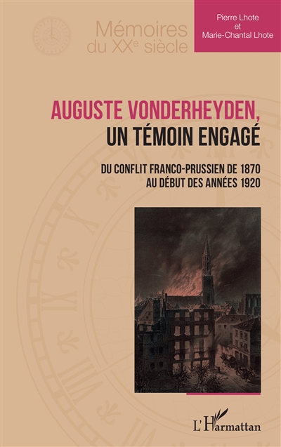 Auguste Vonderheyden, un témoin engagé : du conflit franco-prussien de 1870 au début des années 1920