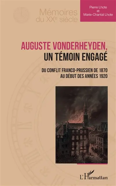 Auguste Vonderheyden, un témoin engagé : du conflit franco-prussien de 1870 au début des années 1920