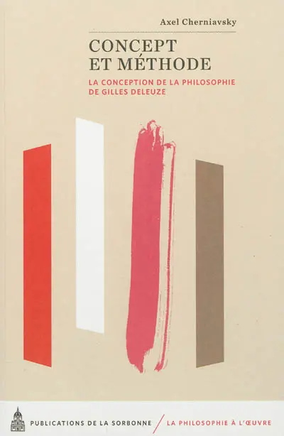 Concept et méthode : la conception de la philosophie de Gilles Deleuze