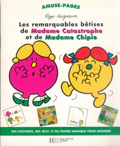Madame Catastrophe et Madame Chipie