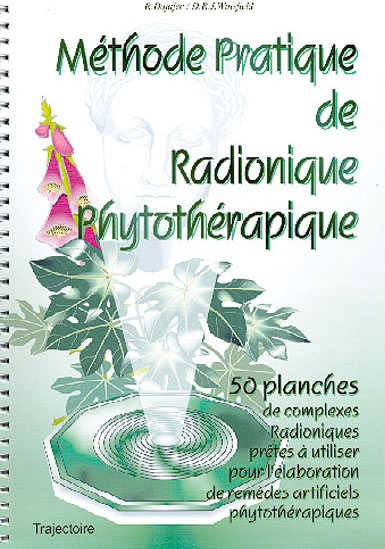 Méthode pratique de radionique phytothérapique