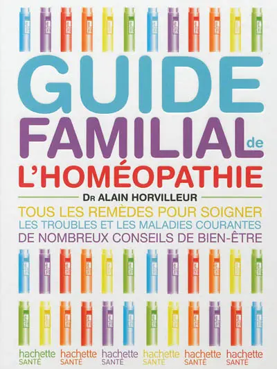 Guide familial de l'homéopathie