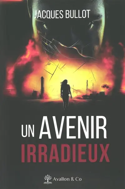 Un avenir irradieux