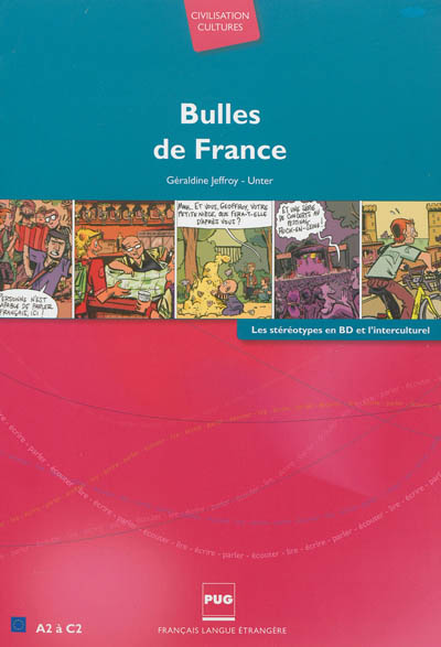 Bulles de France : A2 à C2 : les stéréotypes en BD et l'interculturel
