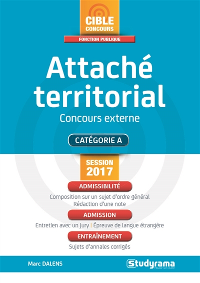 Attaché territorial, concours externe : catégorie A : session 2017