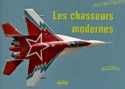 Les chasseurs modernes