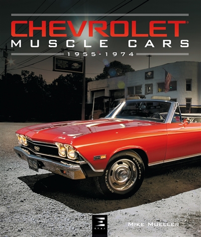 Chevrolet, muscle cars : 1955-1974