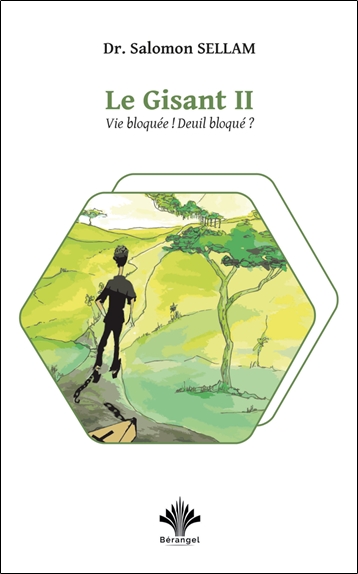 Le gisant. Vol. 2. Vie bloquée ! Deuil bloqué ?