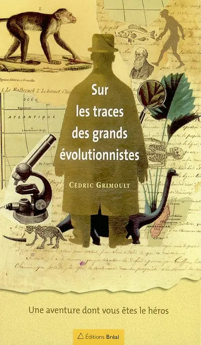Sur les traces des grands évolutionnistes