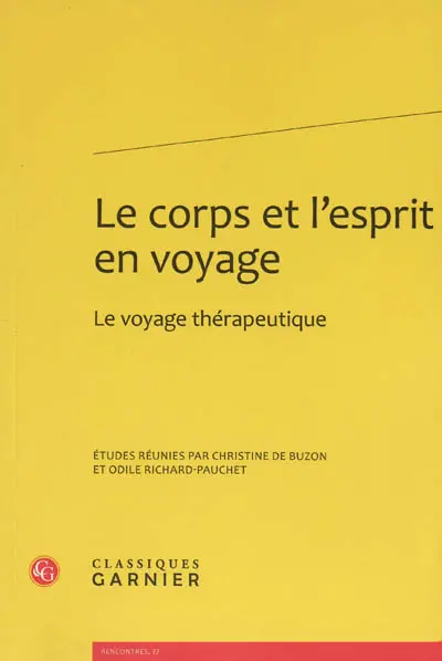 Le corps et l'esprit en voyage : le voyage thérapeutique