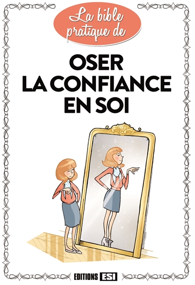 Oser la confiance en soi