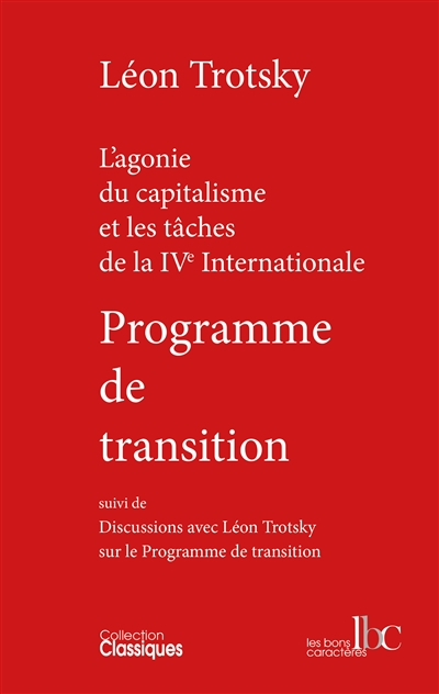 Programme de transition : l'agonie du capitalisme et les tâches de la IVe Internationale. Discussions avec Léon Trotsky sur le Programme de transition