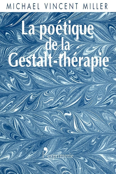 La poétique de la Gestalt-thérapie
