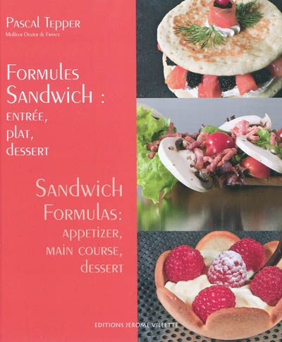 Formules sandwich : entrée, plat, dessert. Sandwich formulas : appetizer, main course, dessert