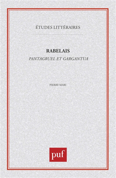 Rabelais, Pantagruel et Gargantua