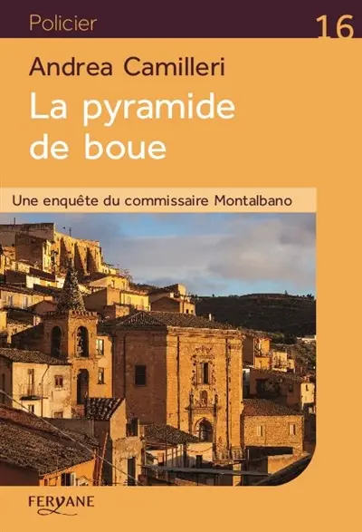 Une enquête du commissaire Montalbano. La pyramide de boue