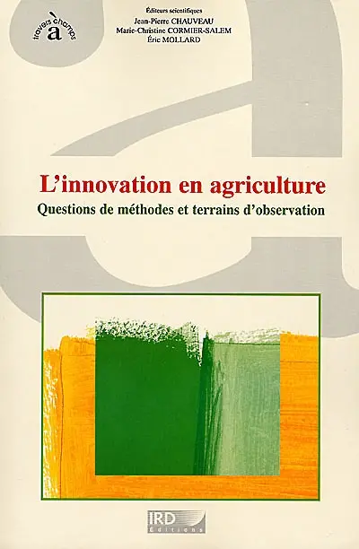L'innovation en agriculture : questions de méthodes et terrains d'observation