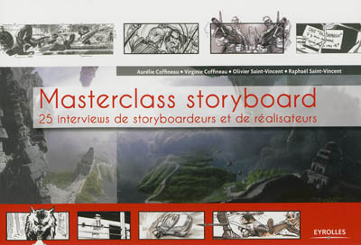 Masterclass storyboard : 25 interviews de storyboardeurs et de réalisateurs