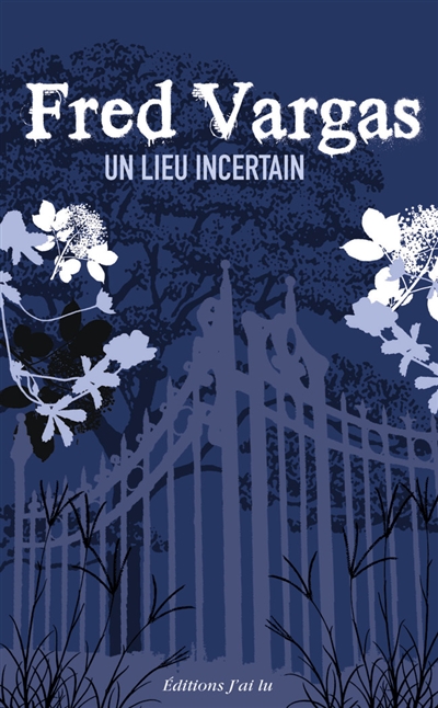 Un lieu incertain