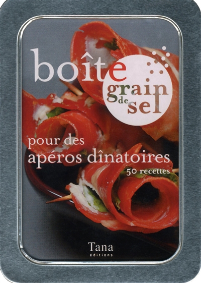 Boîte grain de sel pour des apéros dînatoires : 50 recettes