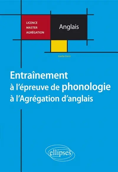 Entraînement à l'épreuve de phonologie à l'agrégation d'anglais