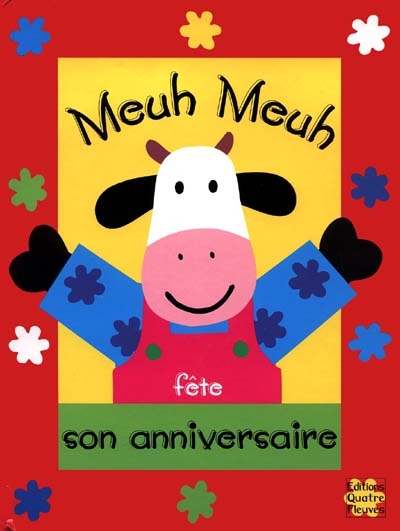 Meuh Meuh fête son anniversaire