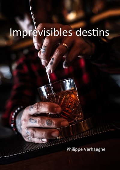 Imprévisibles destins