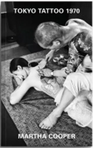 Martha Cooper Tokyo Tattoo 1970 (Paperback)