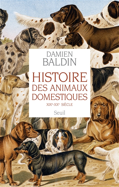 Histoire des animaux domestiques : XIXe-XXe siècle