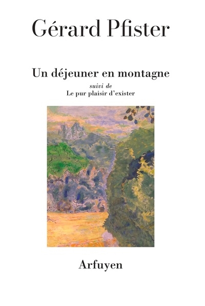 Un déjeuner en montagne. Le pur plaisir d'exister