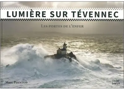 Lumière sur Tévennec : les portes de l'enfer