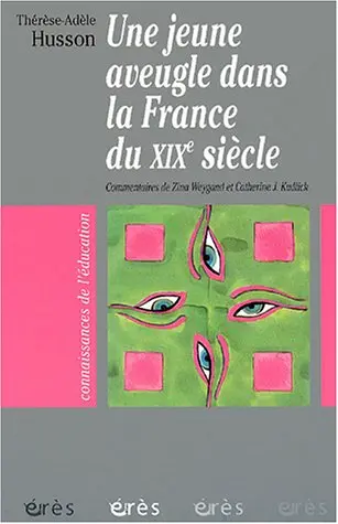 Une jeune aveugle dans la France du XIXe siècle