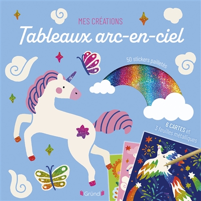 tableaux arc-en-ciel : 6 cartes et 3 feuilles métalliques : 50 stickers pailletés