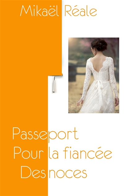 Passeport pour la fiancée...
