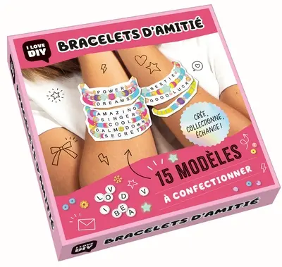 Bracelets d'amitié : crée, collectionne, échange ! : 15 modèles à confectionner Bracelets d'amitié : crée, collectionne, échange ! : 15 modèles à confectionner