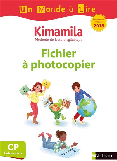 Kimamila, méthode de lecture syllabique CP, cahier-livre : fichier à photocopier : programmes modifiés 2018