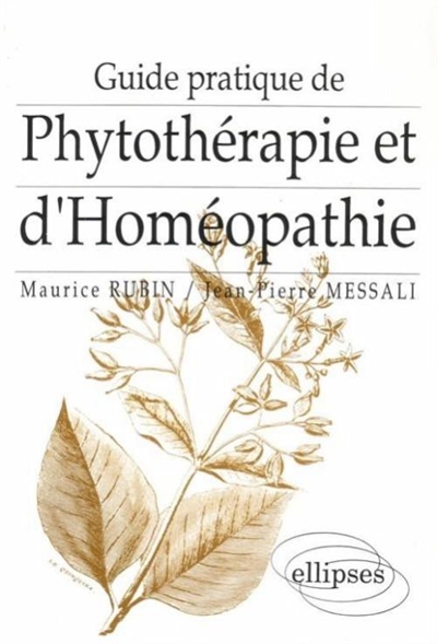 Guide pratique de phytothérapie et d'homéopathie de terrain