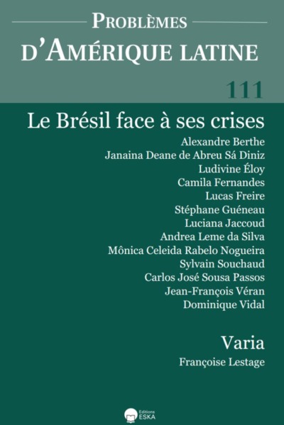 Problèmes d'Amérique latine, n° 111. Le Brésil face à ses crises