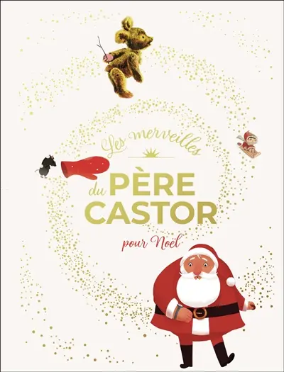 Les merveilles du Père Castor pour Noël