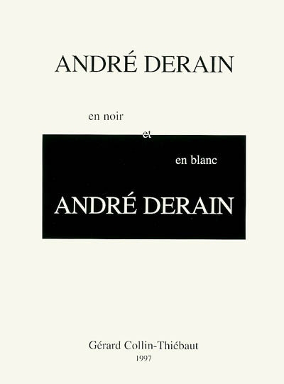 Dialogue en double aveugle avec André Derain