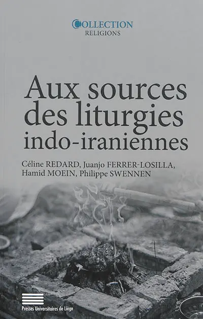 Aux sources des liturgies indo-iraniennes