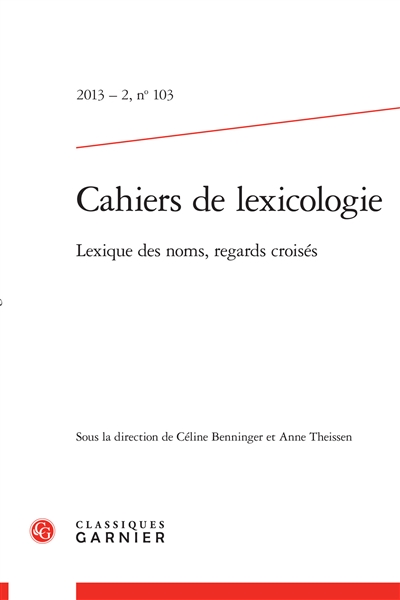 Cahiers de lexicologie, n° 103. Lexique des noms, regards croisés