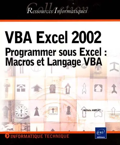 VBA Excel 2002 : programmer sous Excel : macros et langage VBA