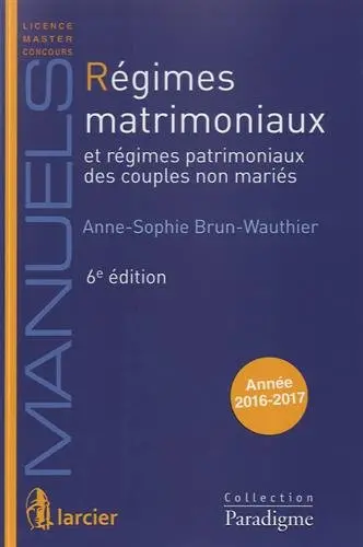 Régimes matrimoniaux et régimes patrimoniaux des couples non mariés : année 2016-2017